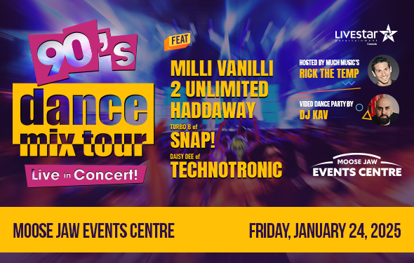 More Info for THE 90s DANCE MIX TOUR COMES TO MOOSE JAW THIS JANUARY 2025